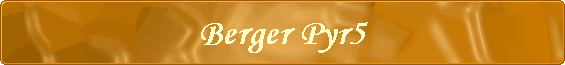 Berger Pyr5