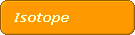 Isotope