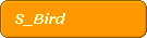 S_Bird
